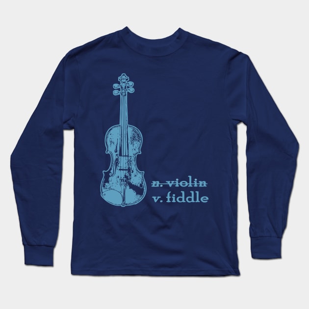 Fiddle, Not a Violin in Teal Long Sleeve T-Shirt by Compassandbliss